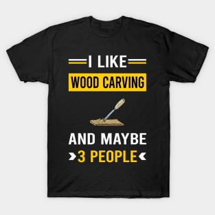 3 People Wood Carving Woodcarving Woodcarver T-Shirt